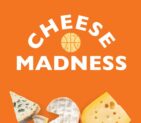 Cheese Madness 2025